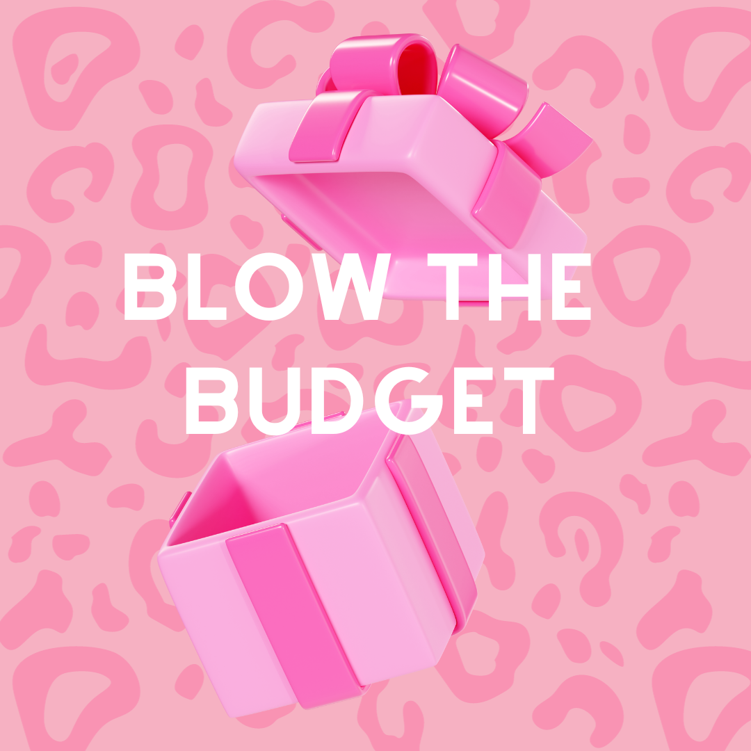 Blow the Budget Gifts